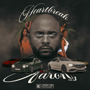 Heartbreak Aaron, Vol. 3 (Explicit)