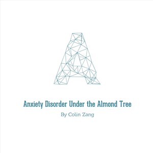 Anxiety Disorder Under the Almond Tree (Explicit)