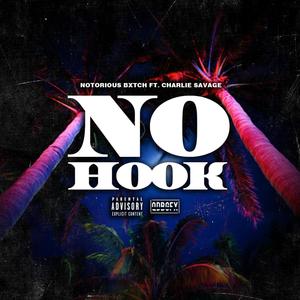 No Hook (feat. Charlie Savage) [Explicit]