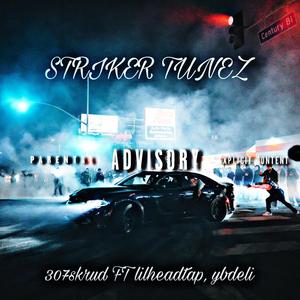 Striker tunez (feat. lilheadtap & ybdeli) [Explicit]