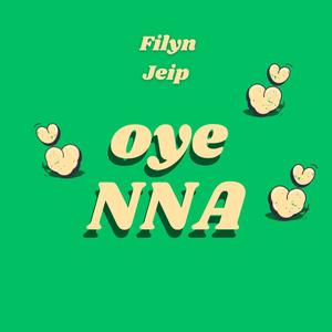 Oye NNA (feat. Jeip)