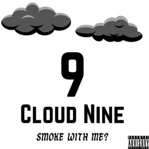 SMOKE WITH ME? (CLOUD NINE) [Explicit]