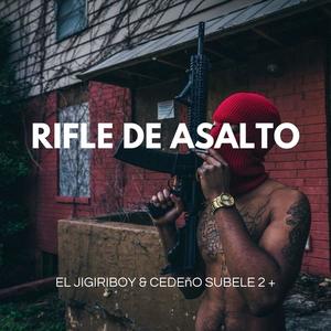 Rifle De Asalto (Explicit)