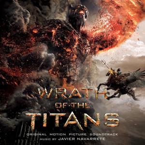 Wrath Of The Titans (Original Motion Picture Soundtrack)