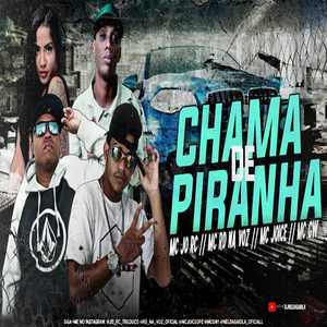 chama de piranha (Explicit)