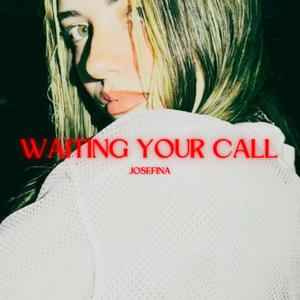 waiting your call (Explicit)