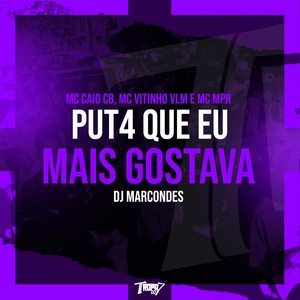 Put4 que eu mais gostava (Explicit)