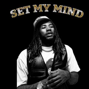 Set my Mind (Explicit)