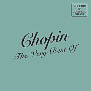 Chopin The Very Best Of