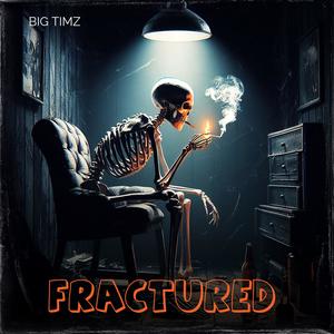 Fractured (feat. Max Fry & Ryan Harris) (Explicit)