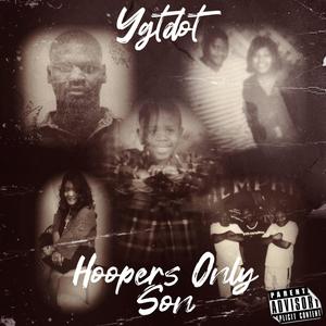 Hooper's Only Son (Explicit)