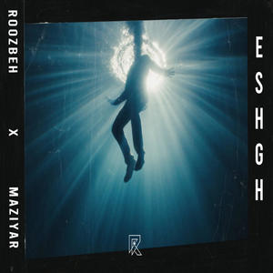 Eshgh (feat. MAZIYAR)