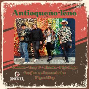 ANTIOQUEÑO LEÑO (Explicit)