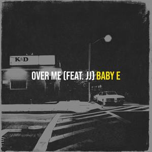 Over Me (Explicit)