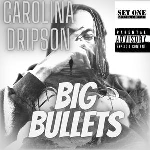 Big Bullets (Explicit)