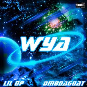 Wya(feat. Dmbdagoat) (Explicit)