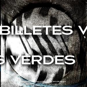 BILLETES VERDES (feat. DANI SALA, EVAN RODD & TAYLOR BEATZ) (Explicit)