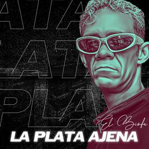 La Plata Ajena (Explicit)