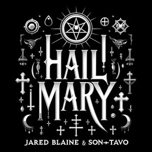 Hail Mary (feat. Son*Tavo) [Explicit]