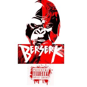 BERSERK (feat. Julio & Ab scooter) [Explicit]