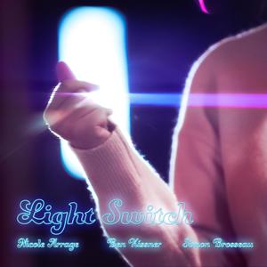 Light Switch (feat. Ben Kissner & Simon Brosseau)