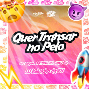 Quer Transa No Pelo (Explicit)