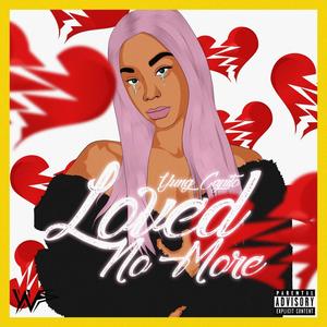 Loved No More (Explicit)