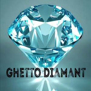Ghetto Diamant (Explicit)