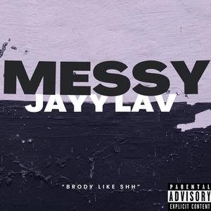 MESSY (Explicit)