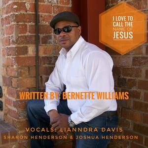 I Love to Call the Name of Jesus (feat. Lianndra Davis, Sharon Henderson & Joshua Henderson)