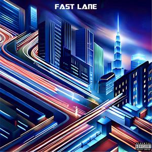 FAST LANE (Explicit)