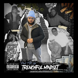 Trenchful Mindset (Explicit)