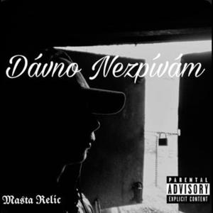 Dávno Nezpívám (Explicit)
