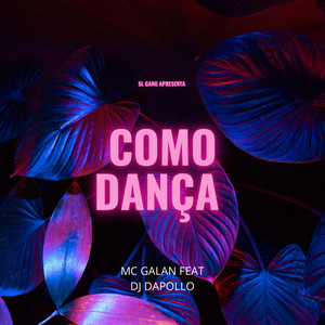 Como Dança (Explicit)