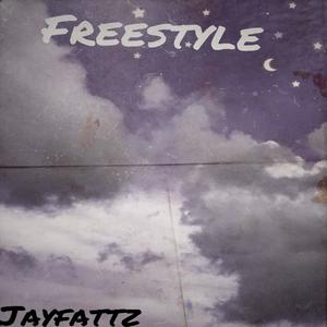 Jayfattz freestyle Official audio (Special Version) (Explicit)