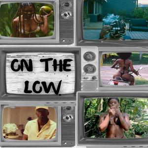 On The Low (Explicit)