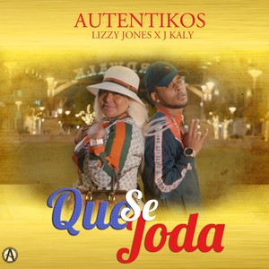 Que Se Joda (feat. J Kaly)