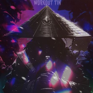 WORKOUT TIN (Explicit)