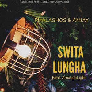 SWITA LUNGHA (feat. Amjay & AmandaLight)