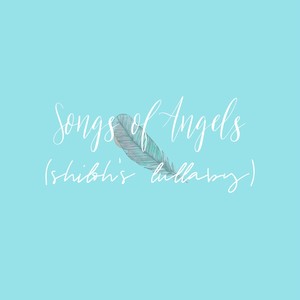 Songs of Angels (Shiloh's Lullaby)