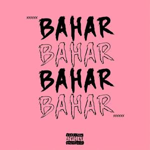 Bahar (feat. Miraclee)