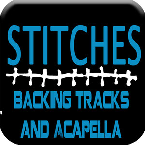 Stitches (Backing Tracks and Acapella)