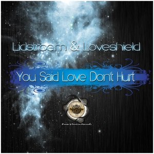 You Said Love Don't Hurt