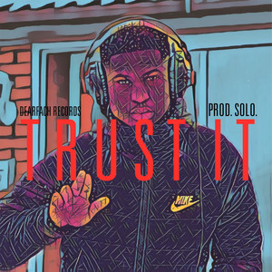 Trust It (Explicit)