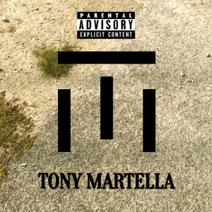 Tony Martella (Explicit)