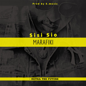SISI SIO MARAFIKI