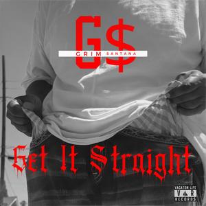 Get It Straight (Explicit)