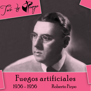 Fuegos artificiales (1936 - 1956)