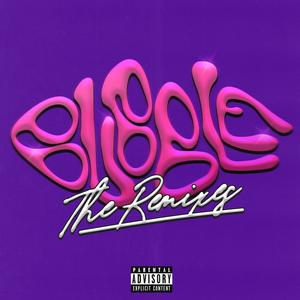 BUBBLE (The Remixes) [Explicit]