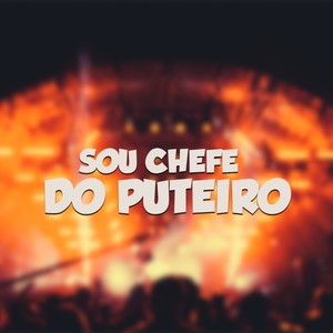 Sou Chefe do Puteiro (Explicit)